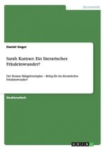 Sarah Kuttner. Ein literarisches Frauleinwunder?