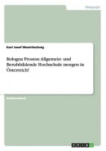 Bologna Prozess: Allgemein- und Berufsbildende Hochschule morgen in Österreich!