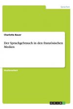 Der Sprachgebrauch in den französischen Medien