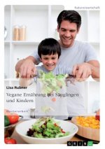 Vegane Ernahrung bei Sauglingen und Kindern