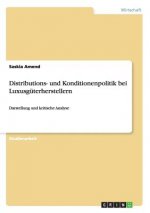 Distributions- und Konditionenpolitik bei Luxusgüterherstellern