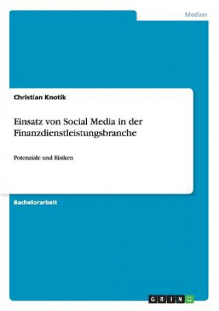 Einsatz Von Social Media in Der Finanzdienstleistungsbranche