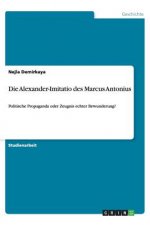 Die Alexander-Imitatio Des Marcus Antonius