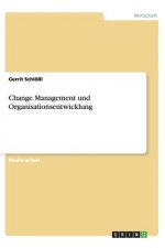 Change Management Und Organisationsentwicklung