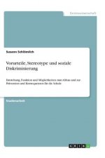 Vorurteile, Stereotype und soziale Diskriminierung