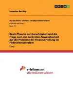 Rawls Theorie Der Gerechtigkeit Und Die Frage Nach Der Konkreten Anwendbarkeit Auf Die Probleme Der Finanzverteilung Im F deralismussystem