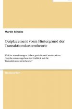 Outplacement vorm Hintergrund der Transaktionskostentheorie