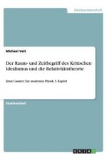 Raum- Und Zeitbegriff Des Kritischen Idealismus Und Die Relativit tstheorie