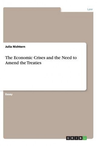 Economic Crises and the Need to Amend the Treaties