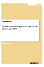 Multi-Channel-Management. Chancen Und Risiken Des MCM