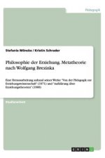 Philosophie Der Erziehung. Metatheorie Nach Wolfgang Brezinka