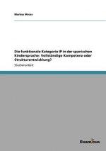 funktionale Kategorie IP in der spanischen Kindersprache