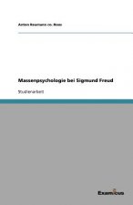 Massenpsychologie bei Sigmund Freud