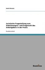 Juristische Fragestellung zum Arbeitszeugnis- und Fragerecht des Arbeitgebers in der Praxis