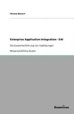 Enterprise Application Integration - EAI