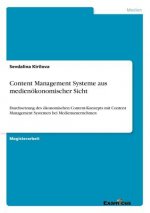 Content Management Systeme aus medienoekonomischer Sicht