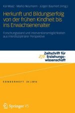 Herkunft und Bildungserfolg von der fruhen Kindheit bis ins Erwachsenenalter