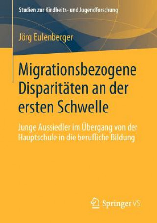 Migrationsbezogene Disparitaten an Der Ersten Schwelle.