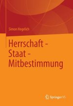 Herrschaft - Staat - Mitbestimmung