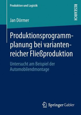 Produktionsprogrammplanung Bei Variantenreicher Fliessproduktion