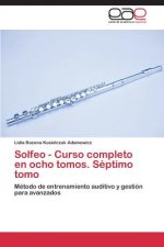 Solfeo - Curso completo en ocho tomos. Septimo tomo