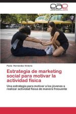 Estrategia de marketing social para motivar la actividad fisica