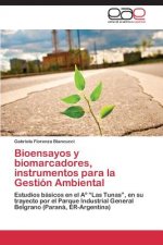 Bioensayos y biomarcadores, instrumentos para la Gestion Ambiental