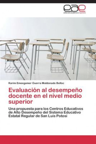 Evaluacion al desempeno docente en el nivel medio superior