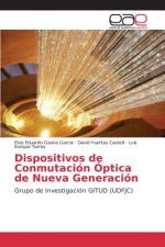 Dispositivos de Conmutacion Optica de Nueva Generacion