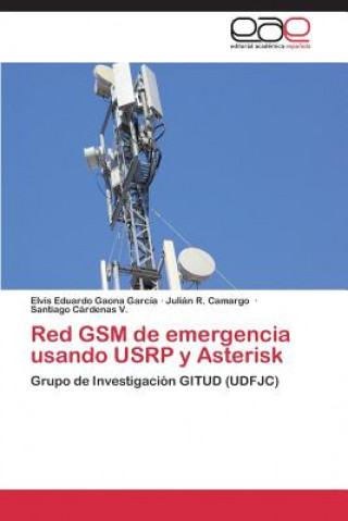 Red GSM de emergencia usando USRP y Asterisk