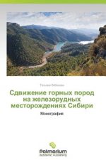 Sdvizhenie Gornykh Porod Na Zhelezorudnykh Mestorozhdeniyakh Sibiri