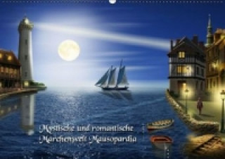 Mystische und romantische Märchenwelt Mausopardia (Wandkalender 2014 DIN A2 quer)