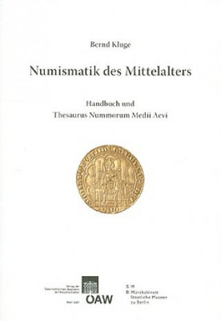 Numismatik des Mittelalters. Bd.1