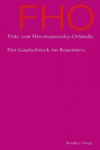 Der Gaulschreck im Rosennetz