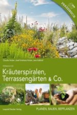 Kräuterspiralen, Terrassengärten & Co.