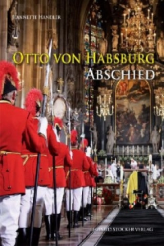Otto von Habsburg - Abschied