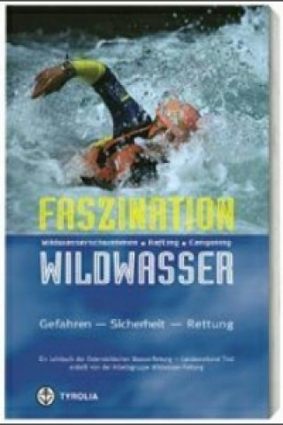 Faszination Wildwasser