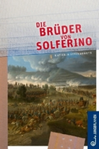 Die Brüder von Solferino