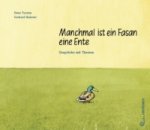 Manchmal ist ein Fasan eine Ente