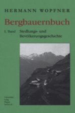 Bergbauernbuch. Von Arbeit und Leben des Tiroler Bergbauern. Bd.1
