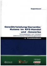 Gewährleistung /Garantie /Kulanz im KFZ-Handel und -Gewerbe