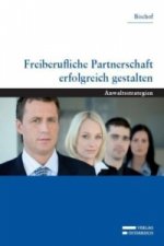 Freiberufliche Partnerschaft erfolgreich gestalten