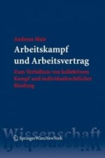 Arbeitskampf und Arbeitsvertrag (f. Österreich)