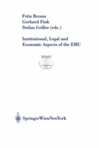 Institutional, Legal and Economic Aspects of the EMU