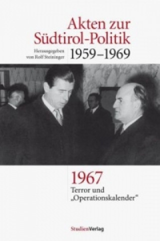 Akten zur Südtirol-Politik 1959-1969