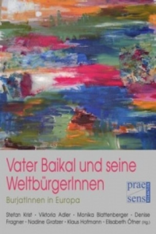 Vater Baikal und seine WeltbürgerInnen