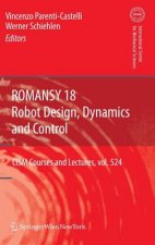 ROMANSY 18 - Robot Design, Dynamics and Control