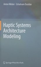 Haptic Systems Architecture Modeling