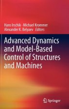 Advanced Dynamics and Model-Based Control of Structures and Machines