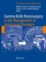 Gamma Knife Neurosurgery in the Management of Intracranial Disorders